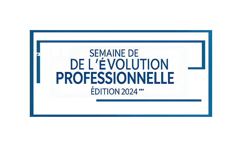 Participez à la Semaine de l’Évolution Professionnelle pour optimiser votre carrière !